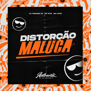 Distorção Maluca