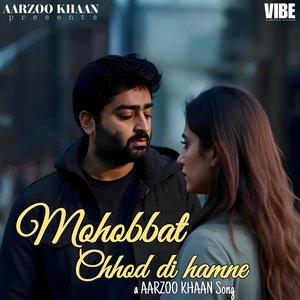 Mohobbat Chhod Di Hamne