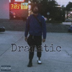 Dramatic