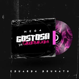 Mega Gostosa da Quebrada