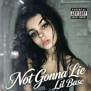 Not Gonna Lie