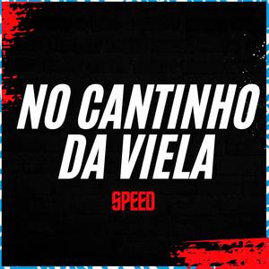 No Cantinho da Viela (Speed)
