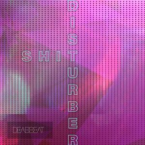 Shit Distrurber