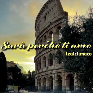Sarà perché ti amo