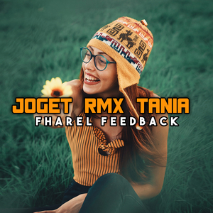 JOGET RMX TANIA