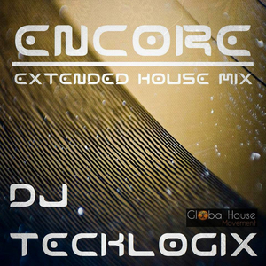 Encore (DJ TeckLogix Extended House Mix)