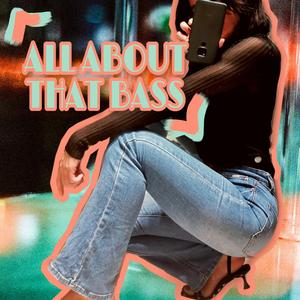 All About That Bass ( Jazz Version )
