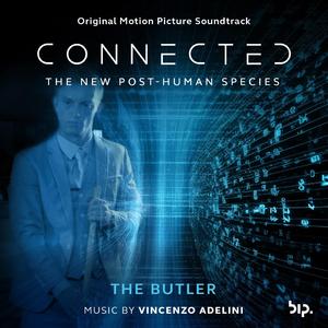 The Butler (from "Connected: The New Post-Human Species" Soundtrack)