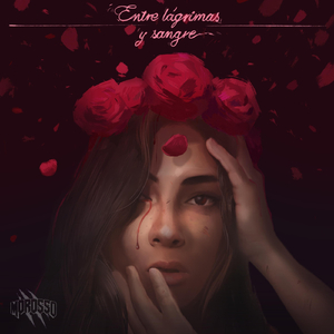 Entre Lágrimas y Sangre