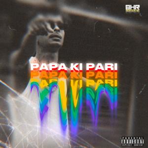 PAPA KI PARI (feat. LD SHASHI)