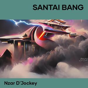 Santai Bang (Remix)