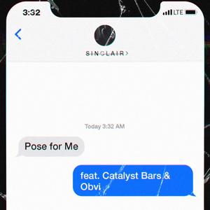 Pose for Me (feat. Catalyst Bars, Obvi & Alien Family)