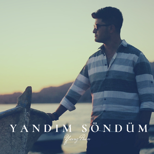 Yandım Söndüm