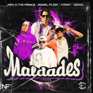 Maldades (feat. Max G The Prince, Ronal Flow, Jonny & Deixel)