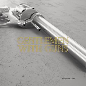 Gentlemen With Guns
