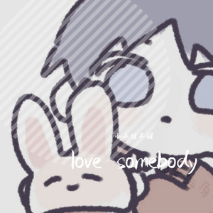 Love Somebody