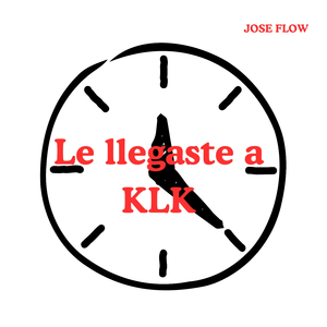 Le Llegaste a Klk