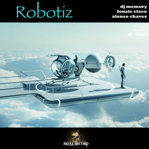 Robotiz (DJ Ciaco Radio Edit)