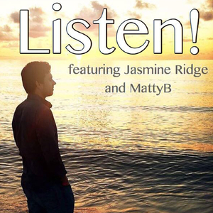Listen! (feat. Jasmine Ridge & Mattyb)