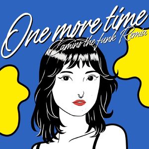 One More Time (Camino the funk Remix)