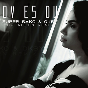 Ov Es Du (DJ Allen Remix)