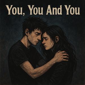You, You and You