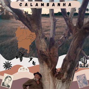 Calambanha (feat. Lucas Holanda, Celsinho, Luzia Dias, Ernesto, Ivonete Alves & Izaias De Souza)