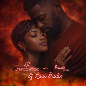 If Love Fades (feat. Jewels POW)