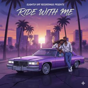 Ride with me