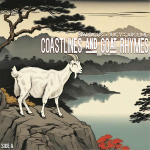 Coastlines and Goat Rhymes (feat. Juicy Carolime)