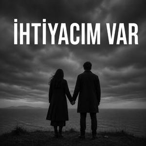 İhtiyacım Var