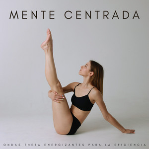 Energizando La Mente Con Theta