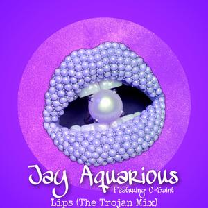 Lips (feat. Csaint) (Thee Trojan Mix) (Thee Trojan Mix)