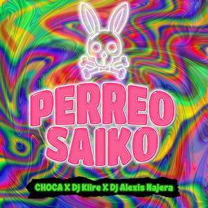 Perreo Saiko