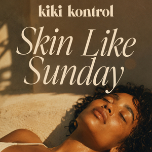 Skin Like Sunday