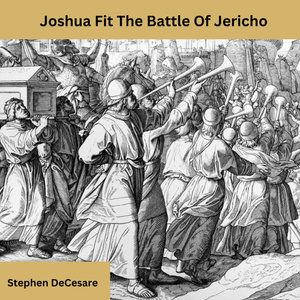 Joshua Fit the Battle of Jericho