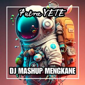 DJ MASHUP MENGKANE SOUND TERBARU