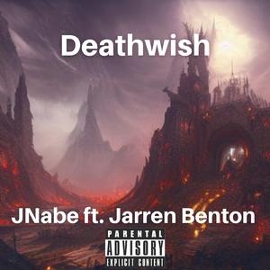 Deathwish (feat. Jarren Benton)