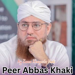Ay Zama Khayesta Nabi