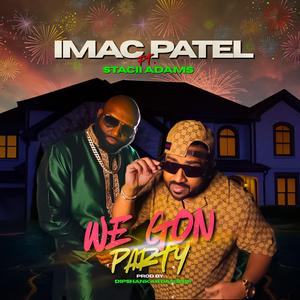 We Gon Party (feat. Stacii Adams)