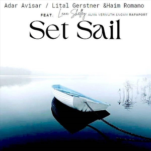 Set Sail (feat. Lana Shelley, Alma Vermuth & Noam Rapaport)