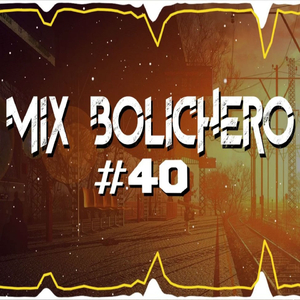 Mix Bolichero #40