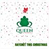 Queen of the Ratchet Chorus - RATCHET THIS CHRISTMAS (feat. Quetta J)