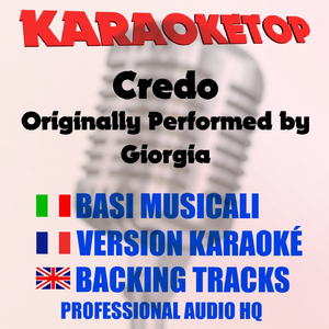 Credo (Originally Performed by Giorgia) [Karaoke]