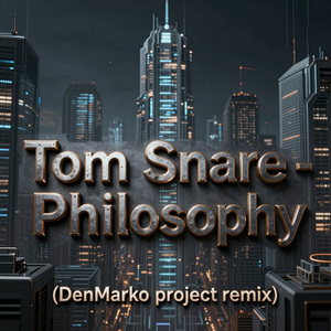Philosophy (DenMarko project remix)