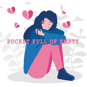 Pocket Full of Empty