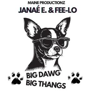 Big Dawg, Big Thangs