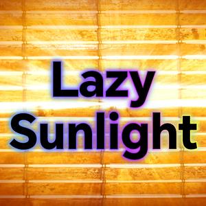 Lazy Sunlight