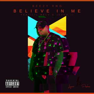 Believe In Me (feat. Jeana J & Lil Melv)