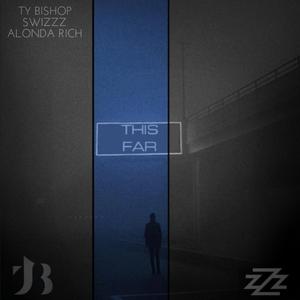 This Far (feat. SwizZz & Alonda Rich)